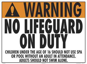 No Lifeguard Warning Sign (16 Years and Under) - 24 x 18 Inches on Styrene Plastic