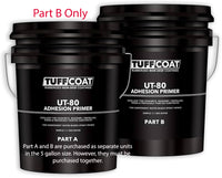 UT-80 Tuff Coat Adhesion Primer - 5 Gallon Part B - 2.5 Gallons